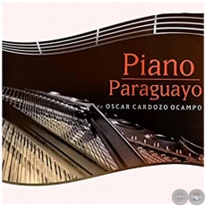 PIANO PARAGUAYO - OSCAR CARDOZO OCAMPO - Ao 2022